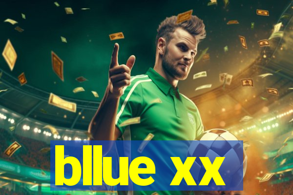 bllue xx